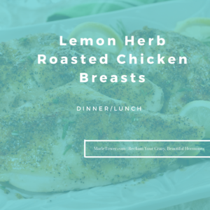 Lemon Herb Roasted Chicken Breasts by Marie Tower at MarieTower.com